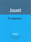 À supposer...
